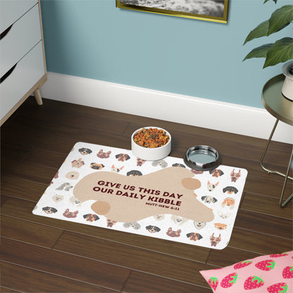 Funny Faith Dog Food Mat - Give Us This Day Our Daily Kibble (Mutt-hew 6:11)