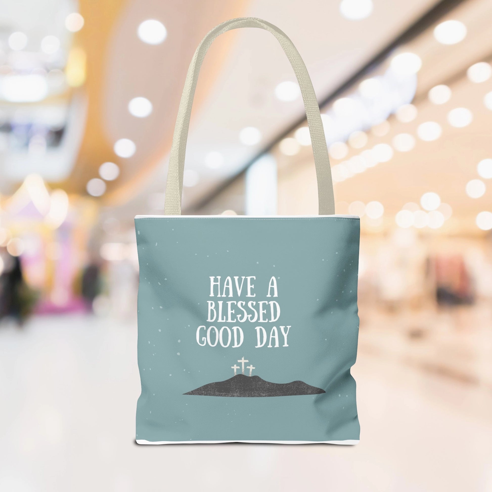 Have a Blessed Good Day tote bag