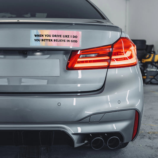 Christian Bumber Stickers Funny Believe in God on gray car