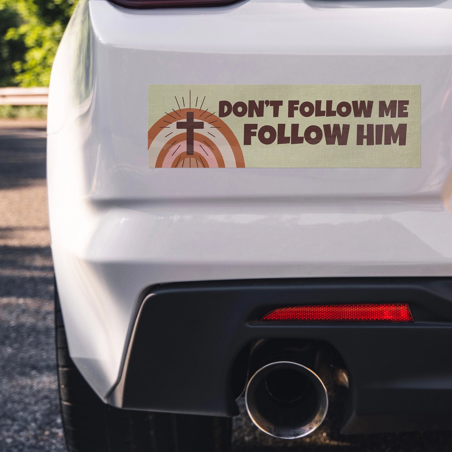 Christian Bumper Stickers Funny Follow Him on white car