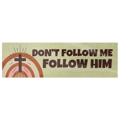 Christian Bumper Stickers Funny Follow Him