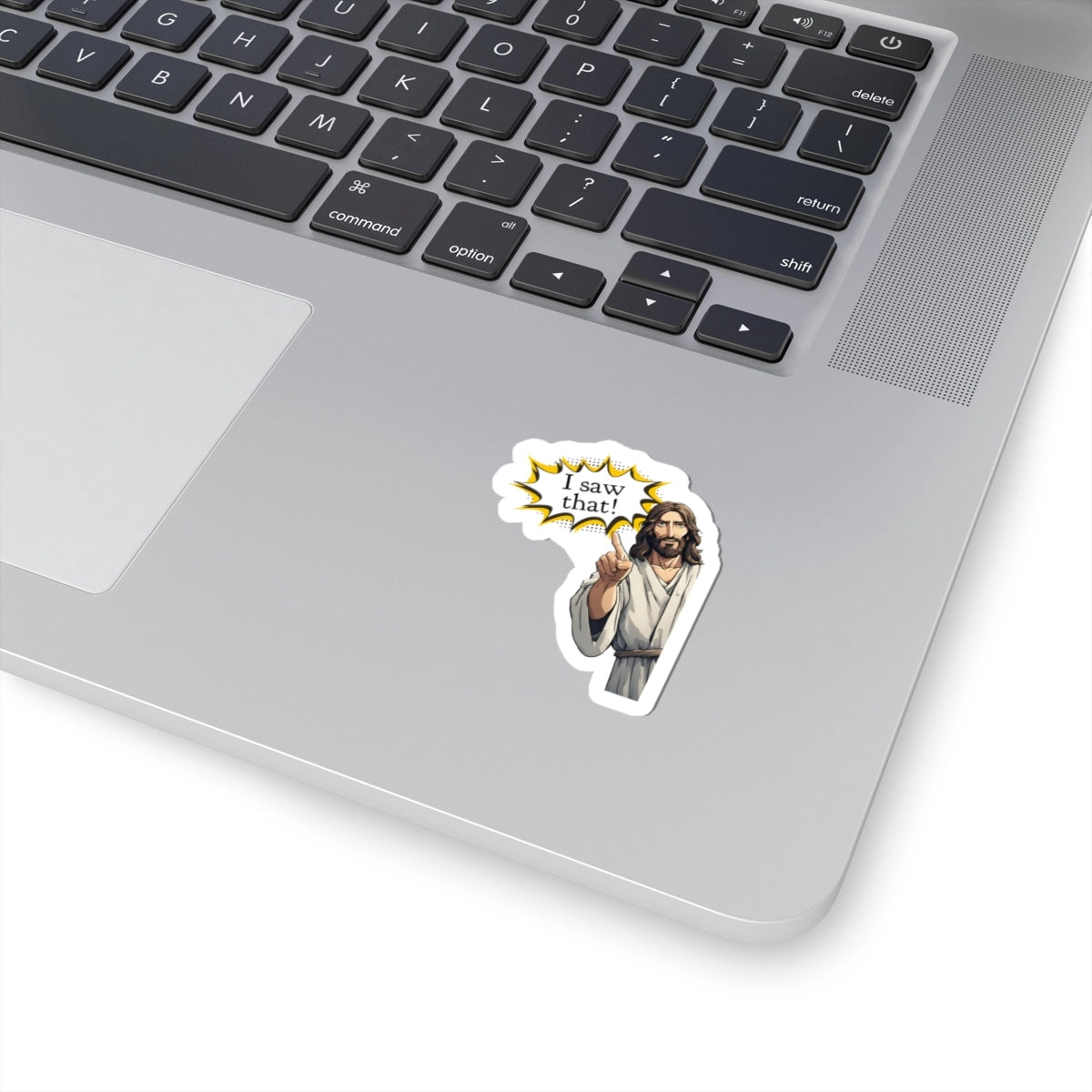 Funny Jesus sticker - I saw that! - on laptop