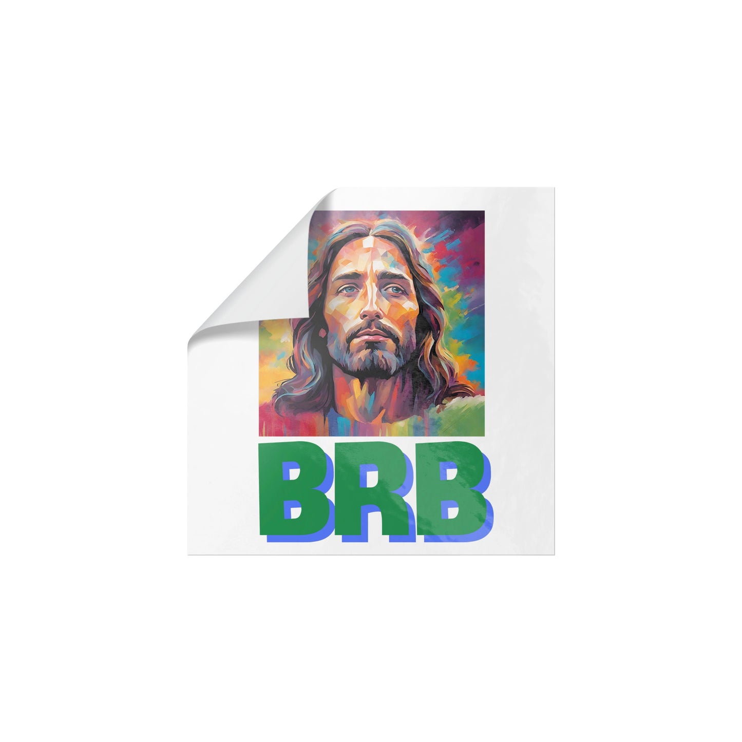 Be Right Back Meme funny Jesus sticker